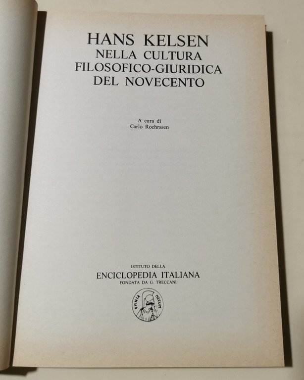 Hans Kelsen nella cultura filosofico - giuridica del Novecento