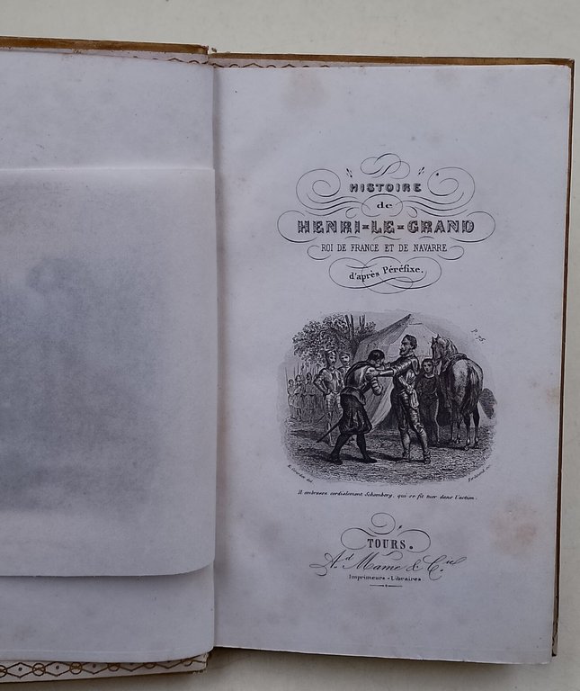 Histoire de Henri-le-Grand roi de France et de Navarre d'apres …