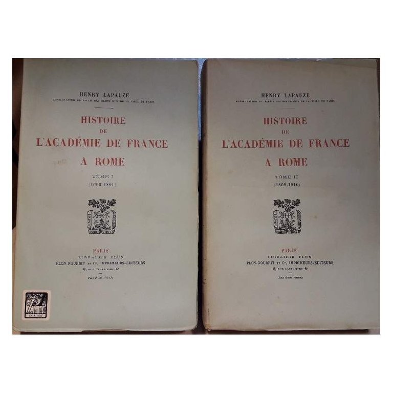 HISTOIRE DE L'ACADEMIE DE FRANCE A ROME-TOME I ET II- …