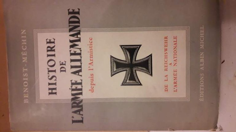 HISTOIRE DE L'ARMEE ALLEMANDE DEPUIS L'ARMISTICE DE LA REICHSWEHR A …