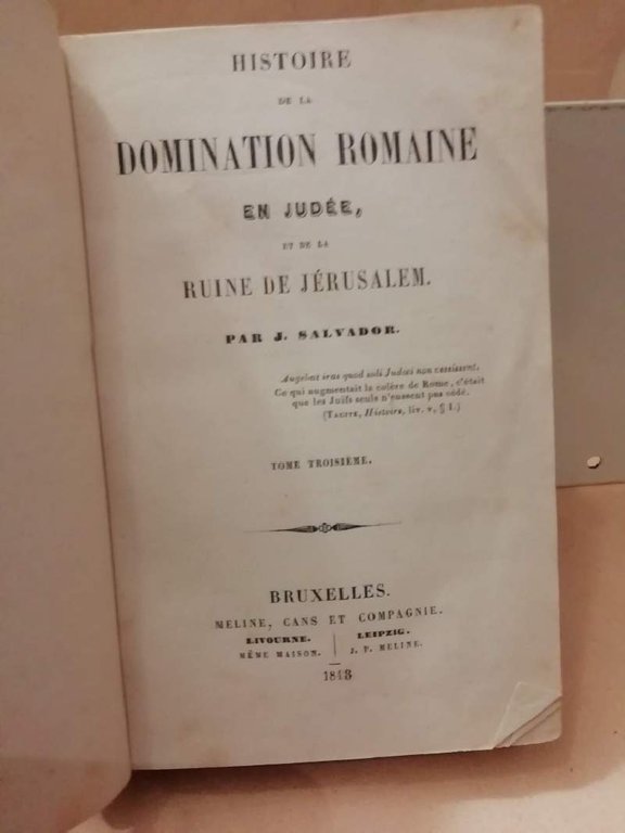 HISTOIRE DE LA DOMINATION ROMAINE EN JUDEE ET DE LA …