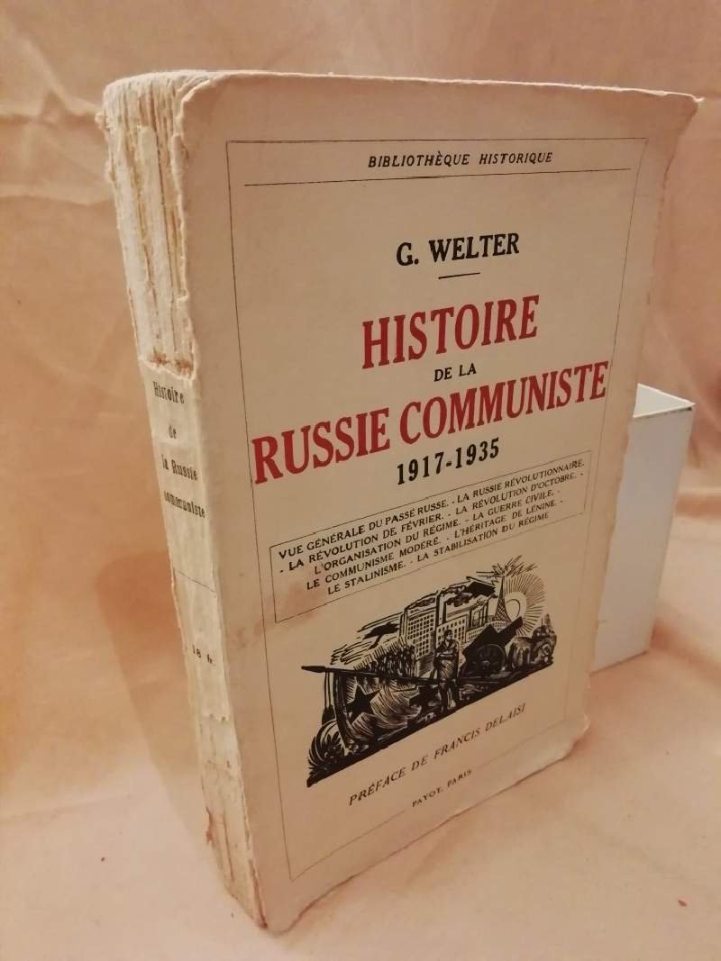 HISTOIRE DE LA RUSSIE COMMUNISTE 1917 - 1935 (1935)