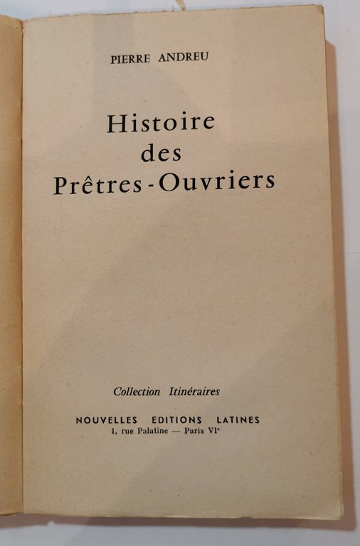 Histoire des pretes ouvriers