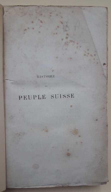 HISTOIRE DU PEUPLE SUISSE(1879)