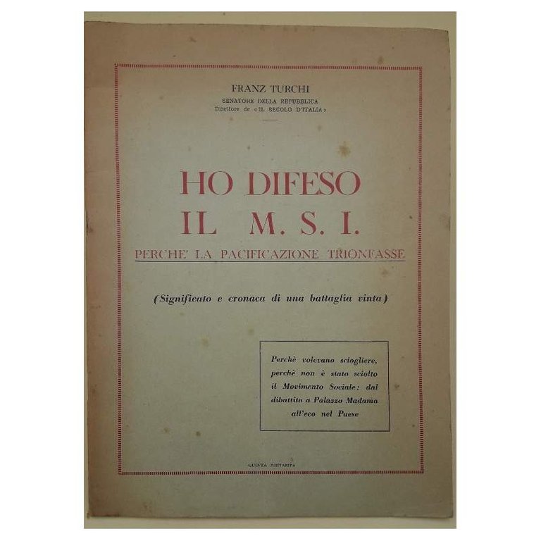 HO DIFESO IL M.S.I. PERCHE' LA PACIFICAZIONE TRIONFASSE( 1962)