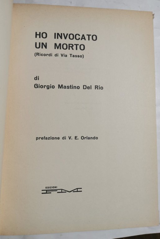 Ho invocato un morto ( ricordi di Via Tasso )