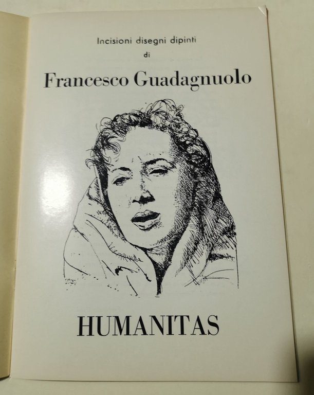 Humanitas - Incisioni, dipinti e disegni di Francesco Guadagnuolo | Immagine Gallery 2