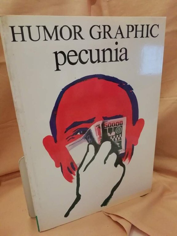 HUMOR GRAPHIC-PECUNIA (1983)