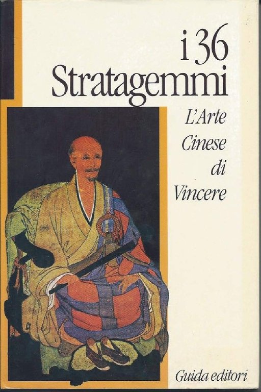 I 36 STRATAGEMMI - L'arte cinese di vincere (1991) | Immagine Gallery 1
