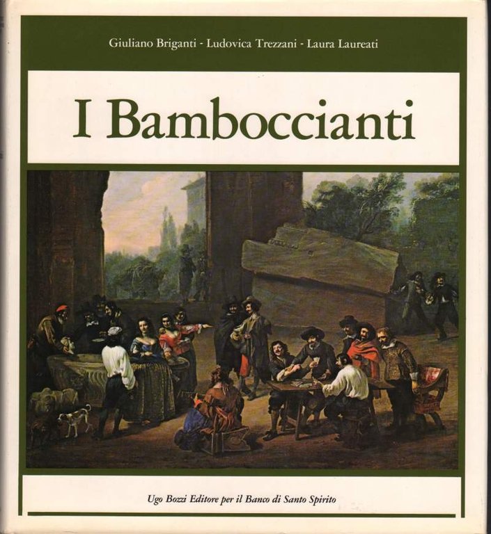 I BAMBOCCIANTI- Pittori della vita quotidiana a Roma nel seicento