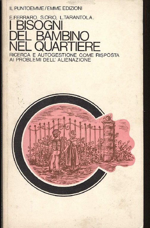 I BISOGNI DEL BAMBINO NEL QUARTIERE (1976)