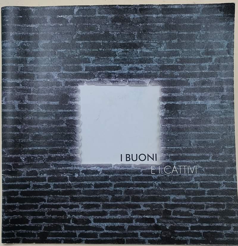 I BUONI E I CATTIVI/NIHIL NULLA- IMMAGINI DAL NON TEATRO …