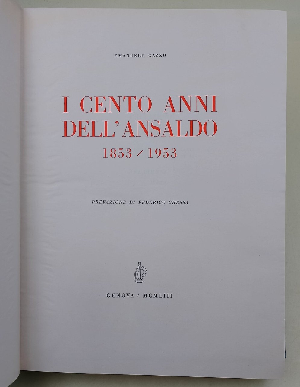 I cento anni dell'Ansaldo- 1853/1953