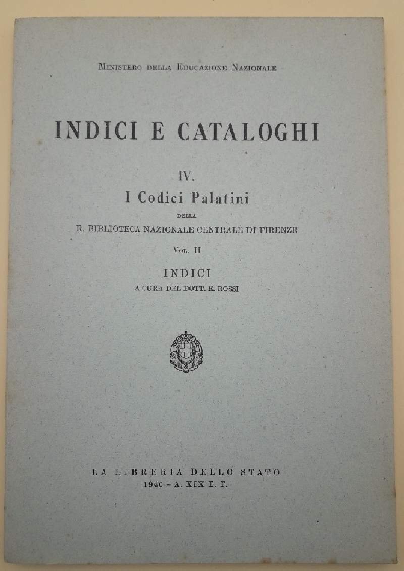 I CODICI PALATINI DELLA R. BIBLIOTECA NAZIONALE CENTRALE DI FIRENZE- …