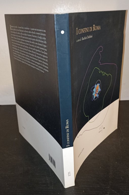 I confini di Roma Atti del convegno internazionale