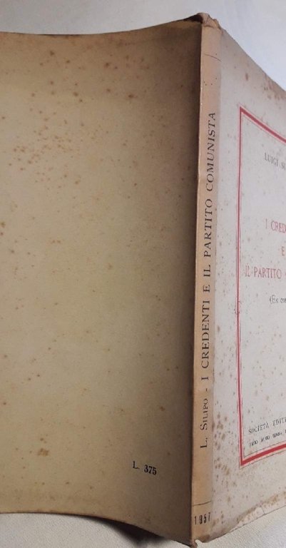 I CREDENTI E IL PARTITO COMUNISTA(EX ORE TUO...) (1957)
