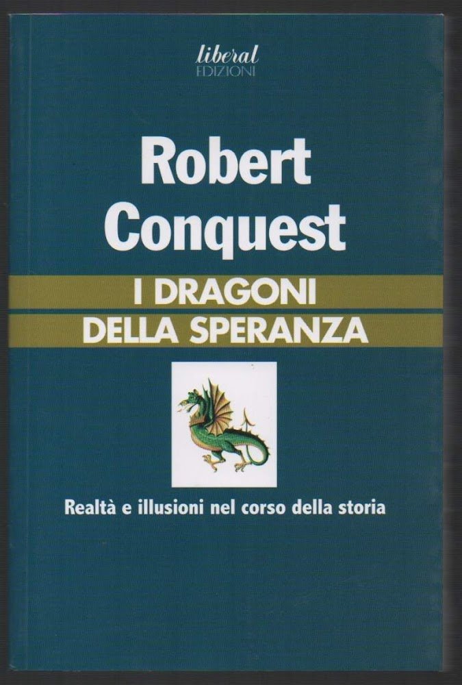 I DRAGONI DELLA SPERANZA-Realtà e illusioni nel corso della storia …
