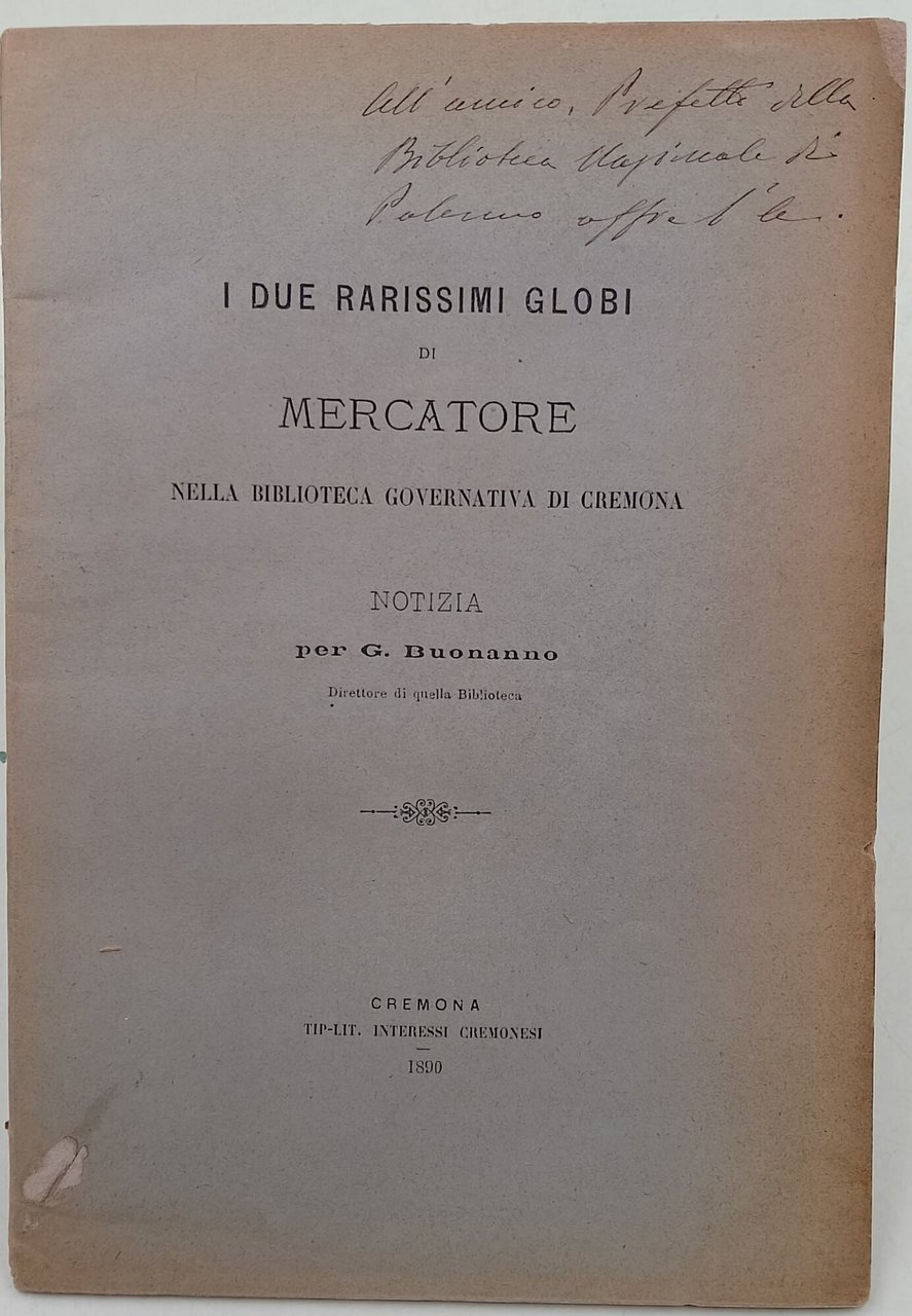 I due rarissimi globi di Mercatore nella Biblioteca Governativa di …