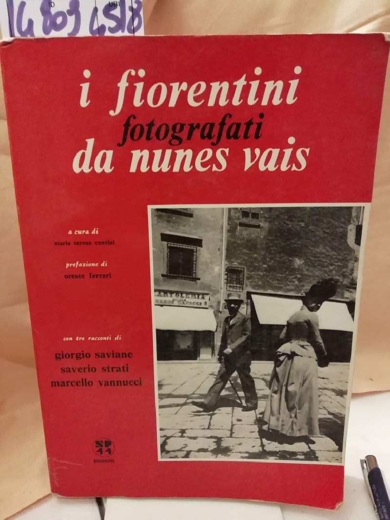 I FIORENTINI FOTOGRAFATI DA NUNES VAIS(1978)