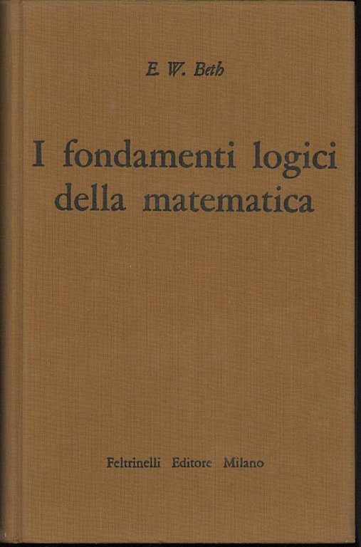 I FONDAMENTI LOGICI DELLA MATEMATICA