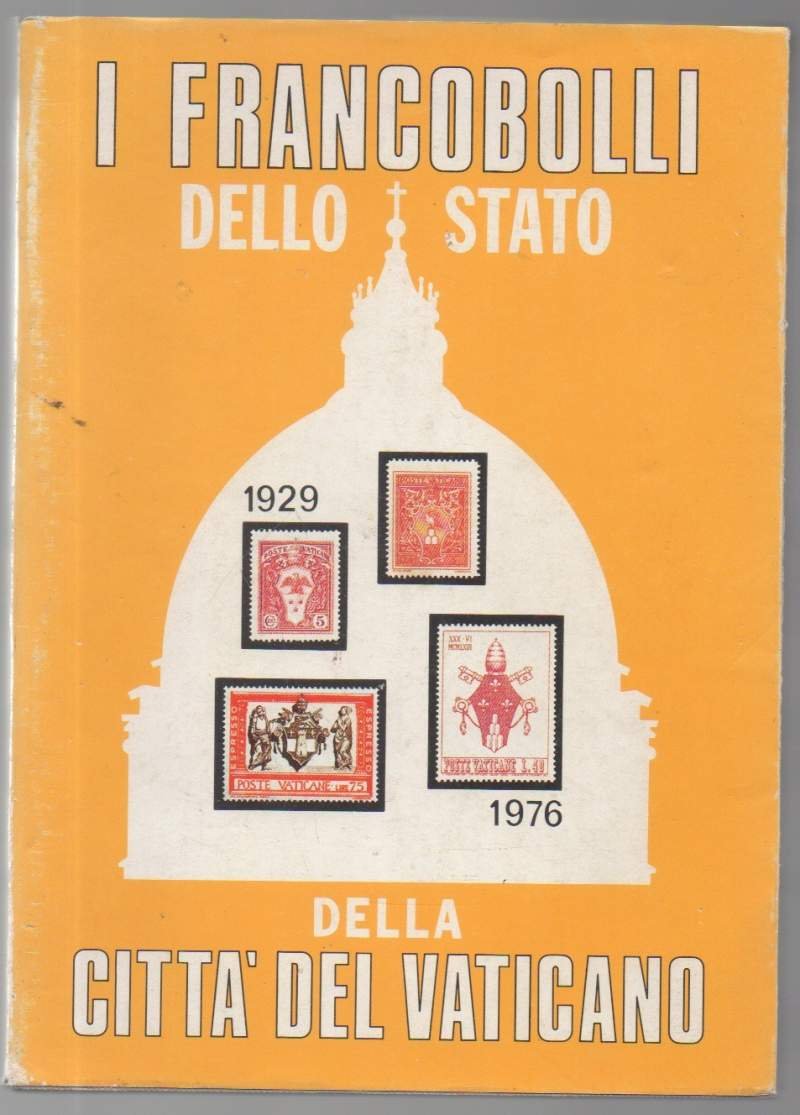 I francobolli dello Stato della Città del Vaticano 1929 - …