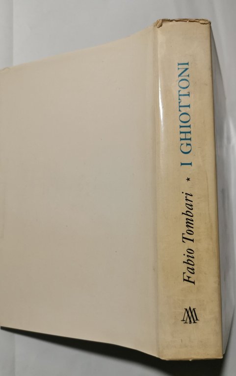 I ghiottoni ( vecchi e nuovi )