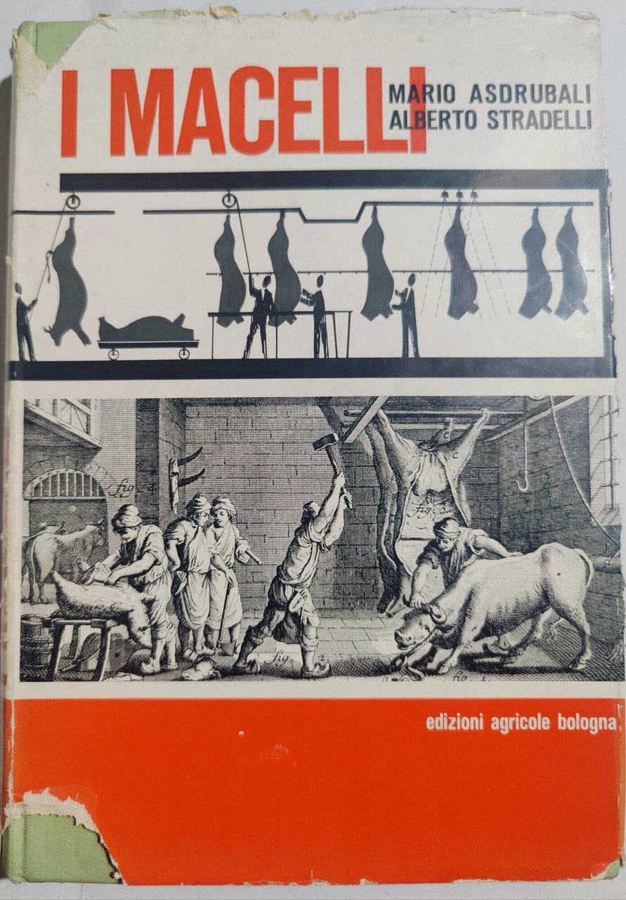 I macelli - Costruzione, gestione, aspetti sanitari