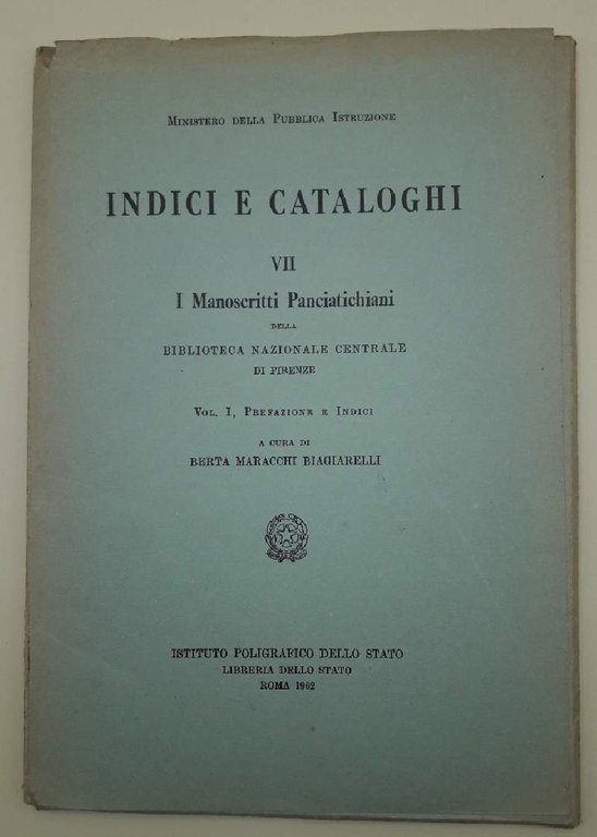 I MANOSCRITTI PANCIATICHIANI- VII - VOL I PREFAZIONE E INDICI( …