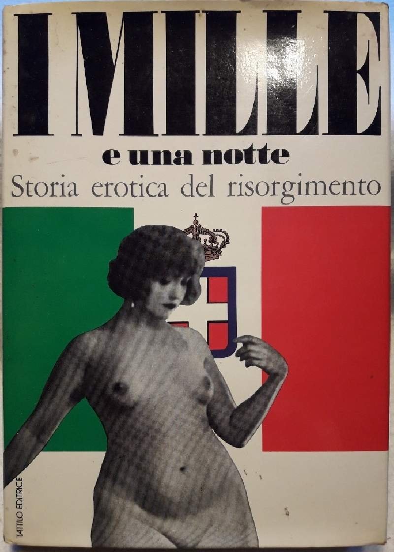 I MILLE E UNA NOTTE- STORIA EROTICA DEL RISORGIMENTO(1974)
