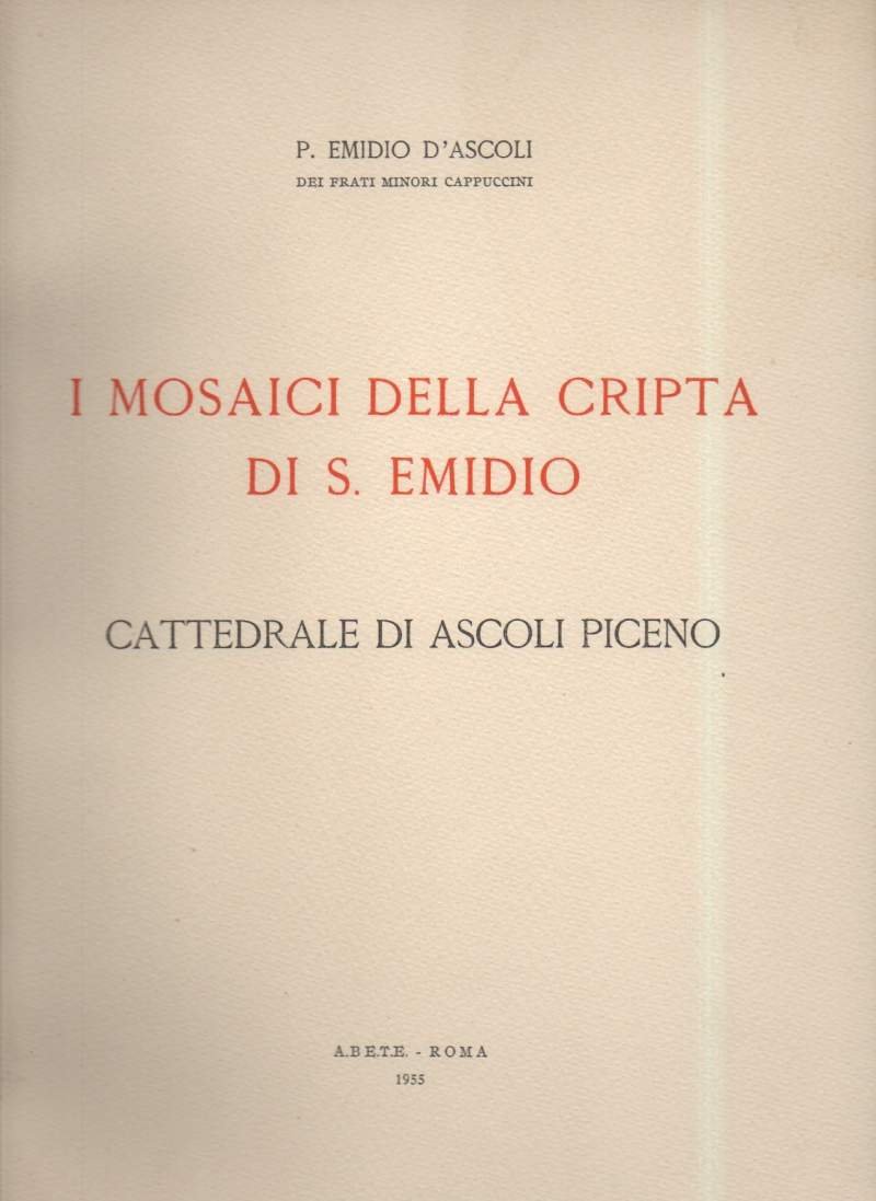 I MOSAICI DELLA CRIPTA DI S.EMIDIO-Cattedrale di Ascoli Piceno (1955)