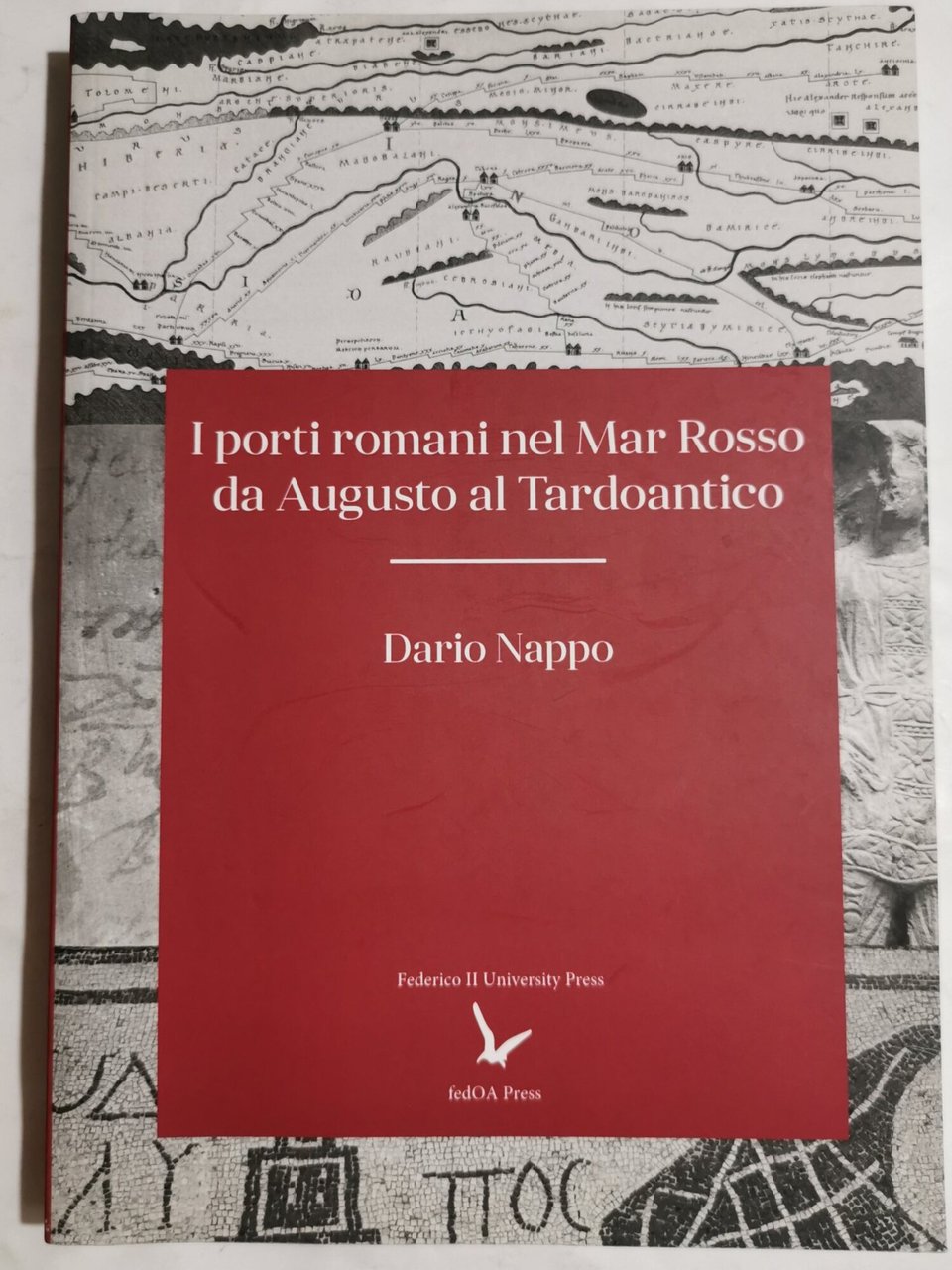I porti romani nel Mar Rosso da Augusto al Tardoantico
