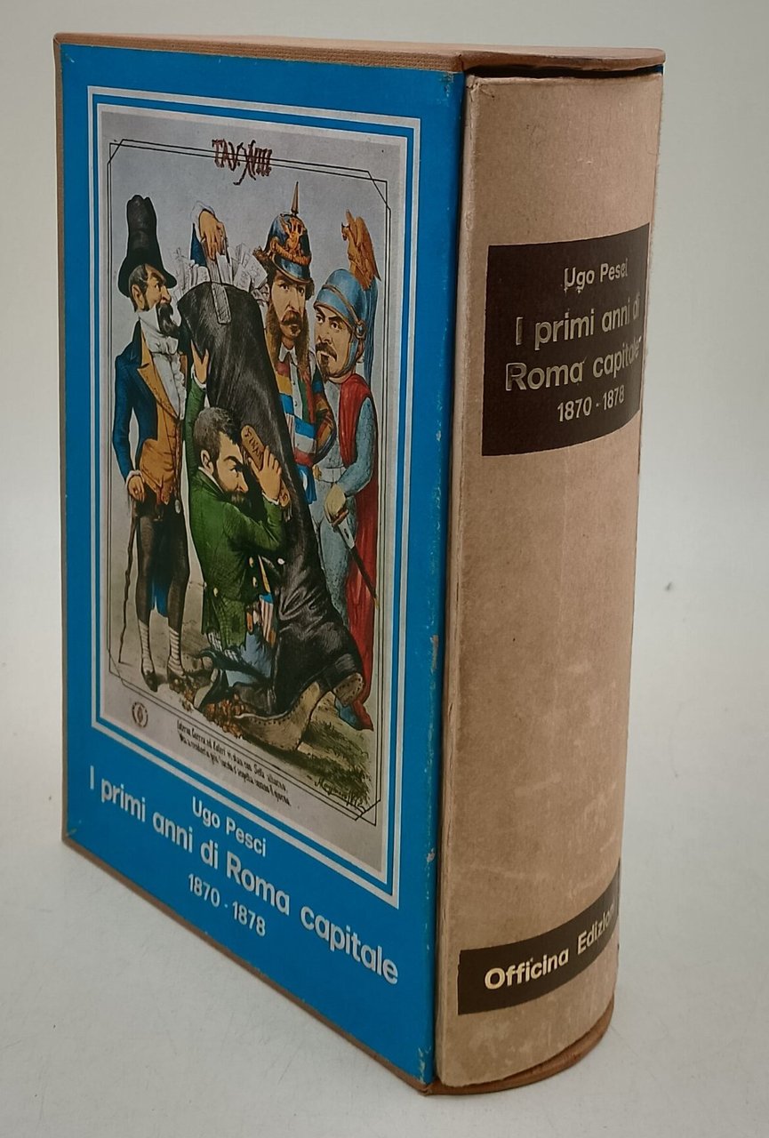 I primi anni di Roma Capitale 1870-1878