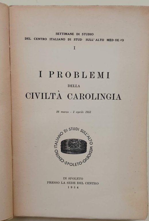 I PROBLEMI DELLA CIVILTA' CAROLINGIA( 1954)