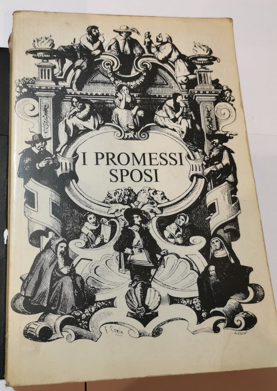 I promessi sposi - Storia milanese del secolo XVII