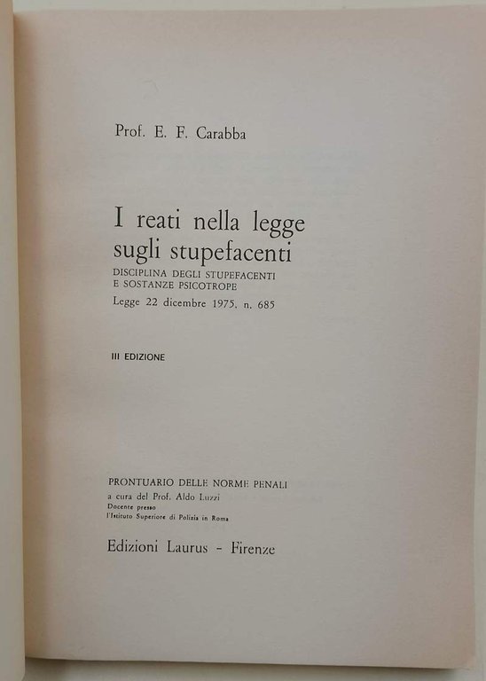 I REATI NELLA LEGGE SUGLI STUPEFACENTI (1982)