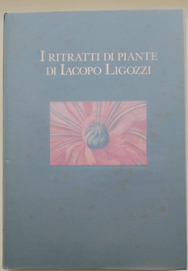 I RITRATTI DI PIANTE DI IACOPO LIGOZZI( 1993)