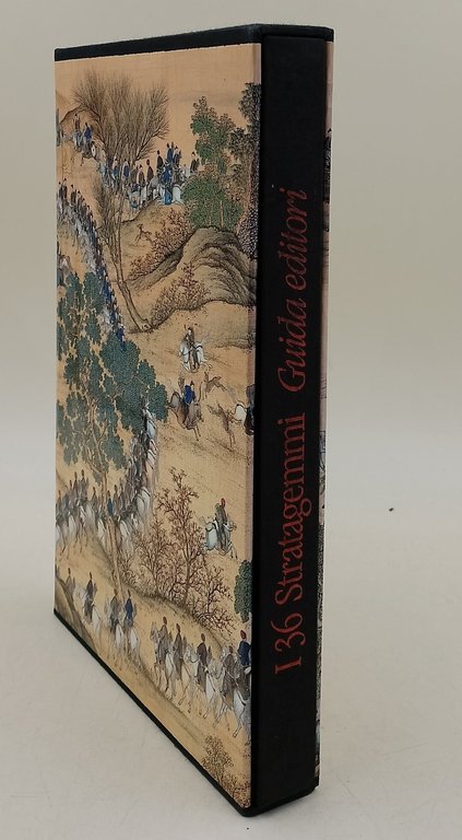 I trentasei stratagemmi-L'arte cinese di vincere