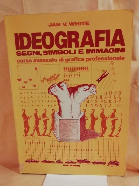 IDEOGRAFIA segni, simboli e immagini. Corso avanzato di grafico professionale …