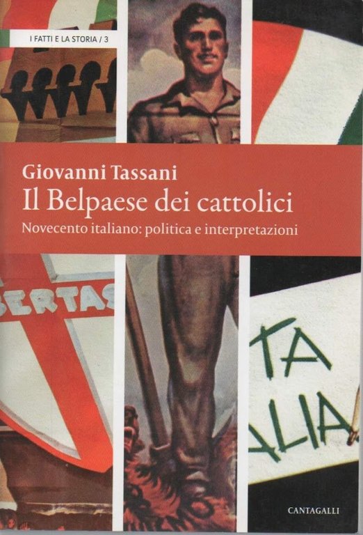 IL BELPAESE DEI CATTOLICI - Novecento italiano: politica e interpretazioni …
