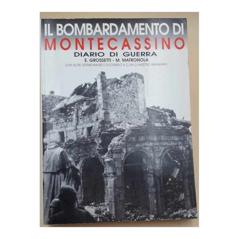 IL BOMBARDAMENTO DI MONTECASSINO-DIARIO DI GUERRA( 1997)