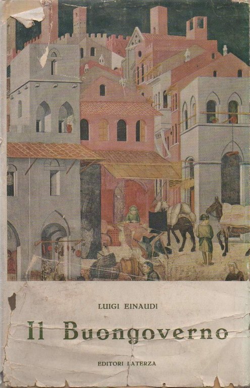 IL BUONGOVERNO - Saggi di economia politica (1897-1954) (1954) | Immagine Gallery 2