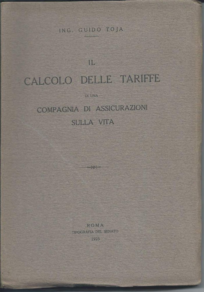 IL CALCOLO DELLE TARIFFE DI UNA COMPAGNIA DI ASSICURAZIONI SULLA …