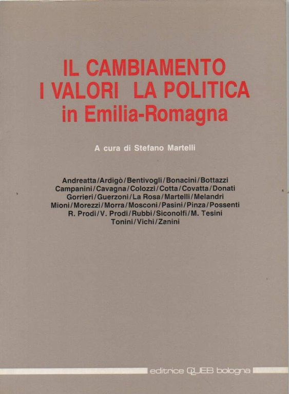 IL CAMBIAMENTO I VALORI LA POLITICA IN Emilia Romagna (1988) | Immagine Gallery 2