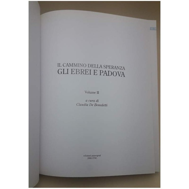 IL CAMMINO DELLA SPERANZA-GLI EBREI DI PADOVA VOLUME II (2000)