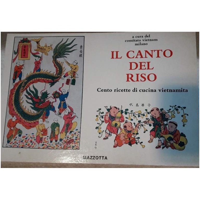 IL CANTO DEL RISO-CENTO RICETTE DI CUCINA VIETNAMITA(1977) | Immagine Gallery 2