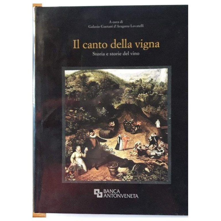 IL CANTO DELLA VIGNA- STORIA E STORIE DEL VINO(2005)