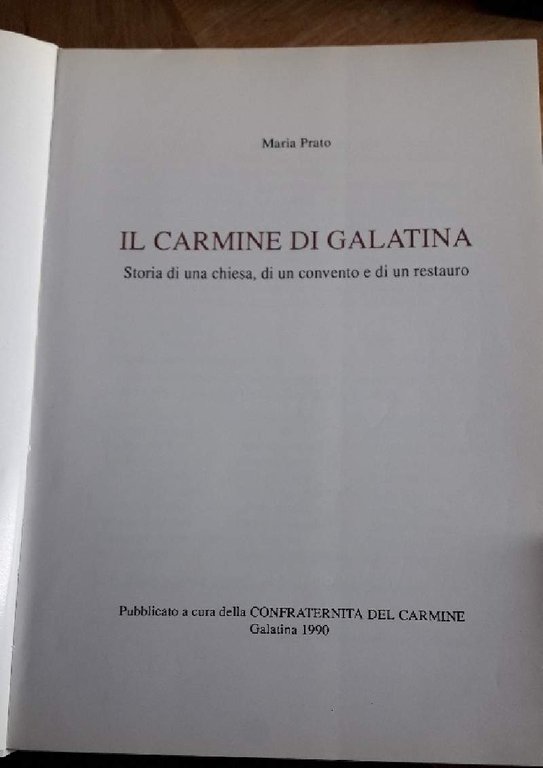 IL CARMINE DI GALATINA- STORIA DI UNA CHIESA, DI UN …