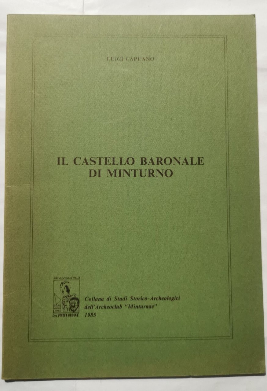 Il Castello Baronale di Minturno