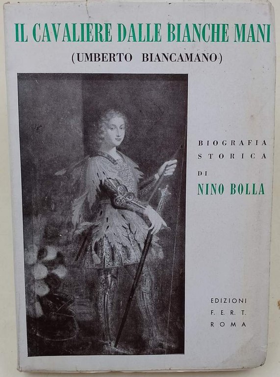 IL CAVALIERE DALLE BIANCHE MANI(UMBERTO BIANCAMANO)(1952)