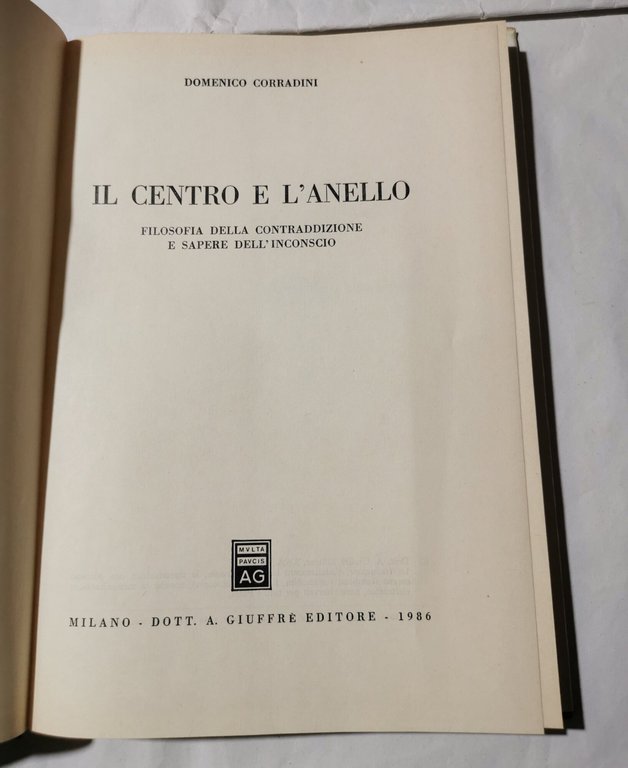 Il centro e l'anello - Filosofia della contraddizione e sapere …